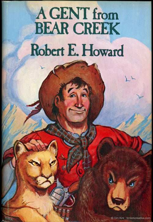 A Gent from Bear Creek by Robert E. Howard